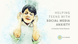 Helping Teens with Social Media Anxiety